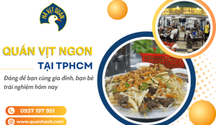 Quán vịt ngon TPHCM nào đáng để bạn trải nghiệm ngay hôm nay?